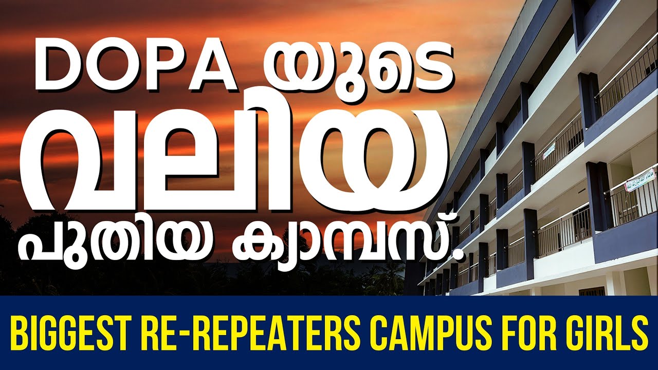 Biggest Re-Repeaters Campus for NEET 2026 | DOPA Kottakkal Campus Tour