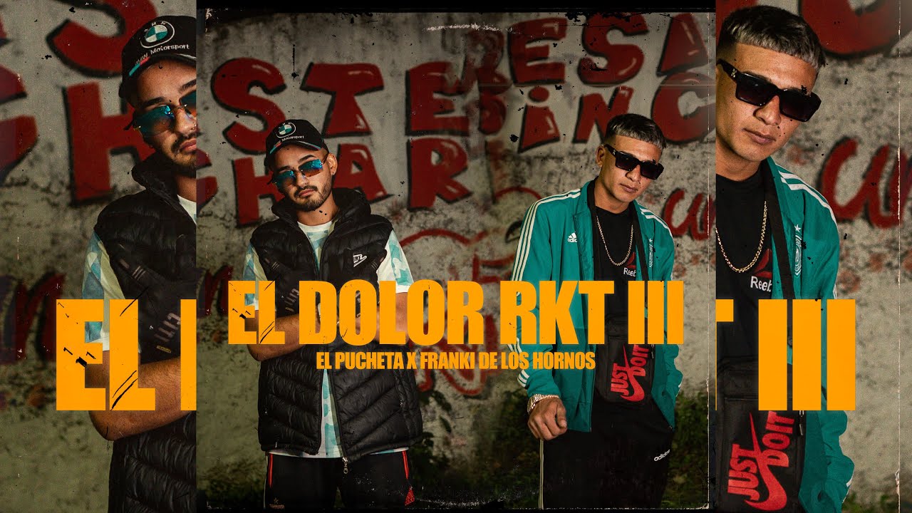 EL DOLOR RKT III - EL PUCHETA x FRANKI DE LOS HORNOS🇦🇷(Video Oficial)