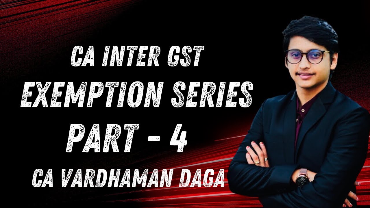 GST Exemption Series Questions | Part - 4 | CA Vardhaman Daga@arhaminstitute