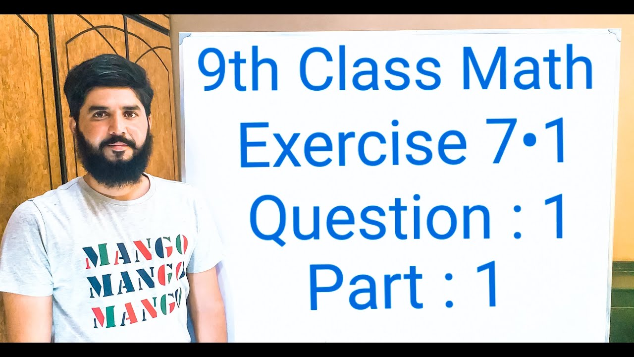 9th class Math Exercise 7.1 Question 1 , part 1  Balochistan Board | FREE EDUCATION | Muhammad Hilal