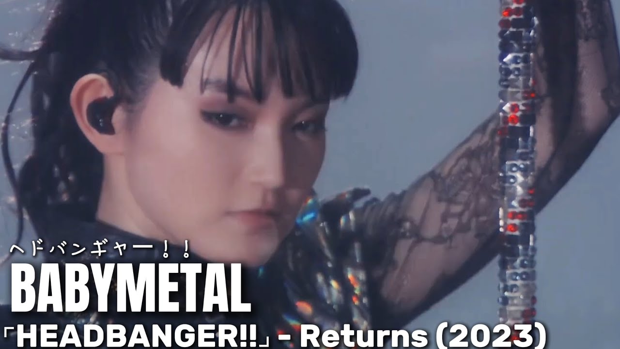 BABYMETAL - ヘドバンギャー！！ ⌜HEADBANGER!!⌟ |【Live At Makuhari Messe】(2023)