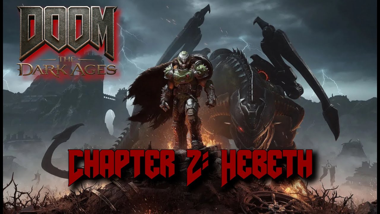 Doom The Dark Ages - Chapter 2: Hebeth