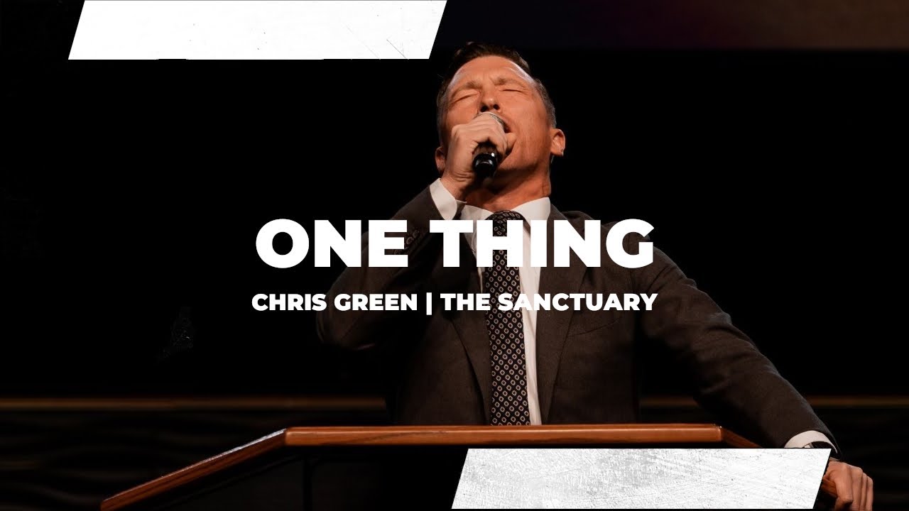 One Thing | Sermon | Chris Green