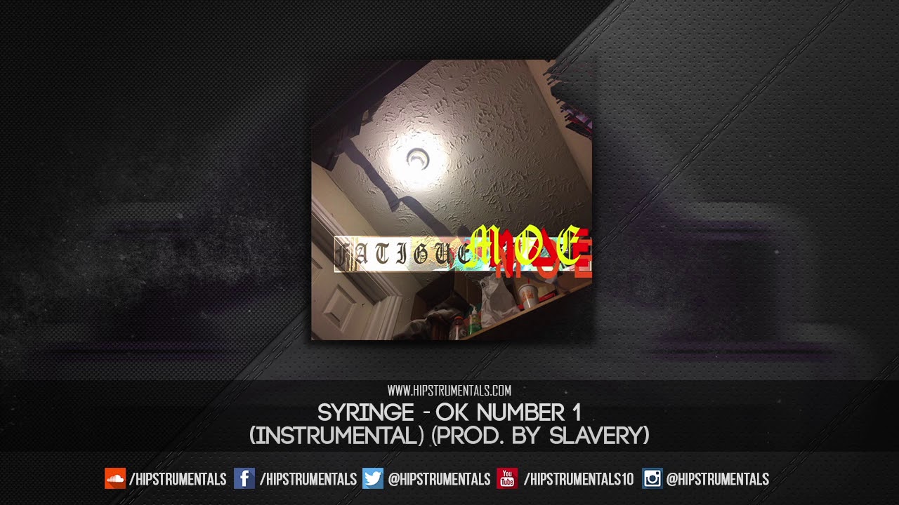 SYBYR (fka SYRINGE) - Ok Number 1 [Instrumental] (Prod. By Slavery) + DL via @Hipstrumentals