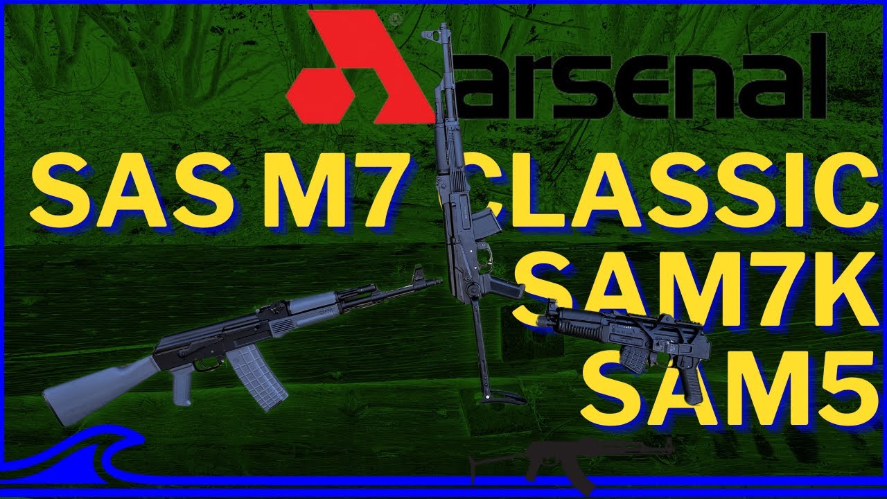 ARSENAL Brings It With The SAS M7 CLASSIC, SAM 7K, and SAM5!