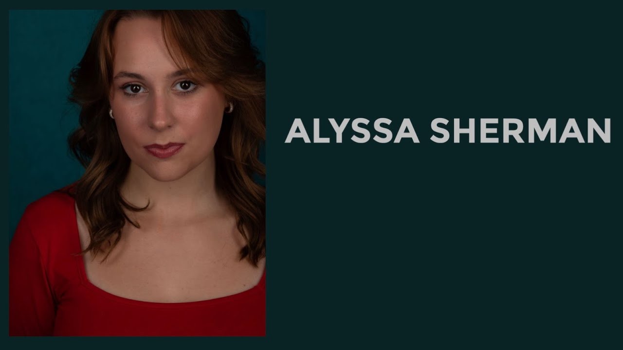 Alyssa Sherman- Into The Woods Audition Materials (Little Red/Rapunzel)