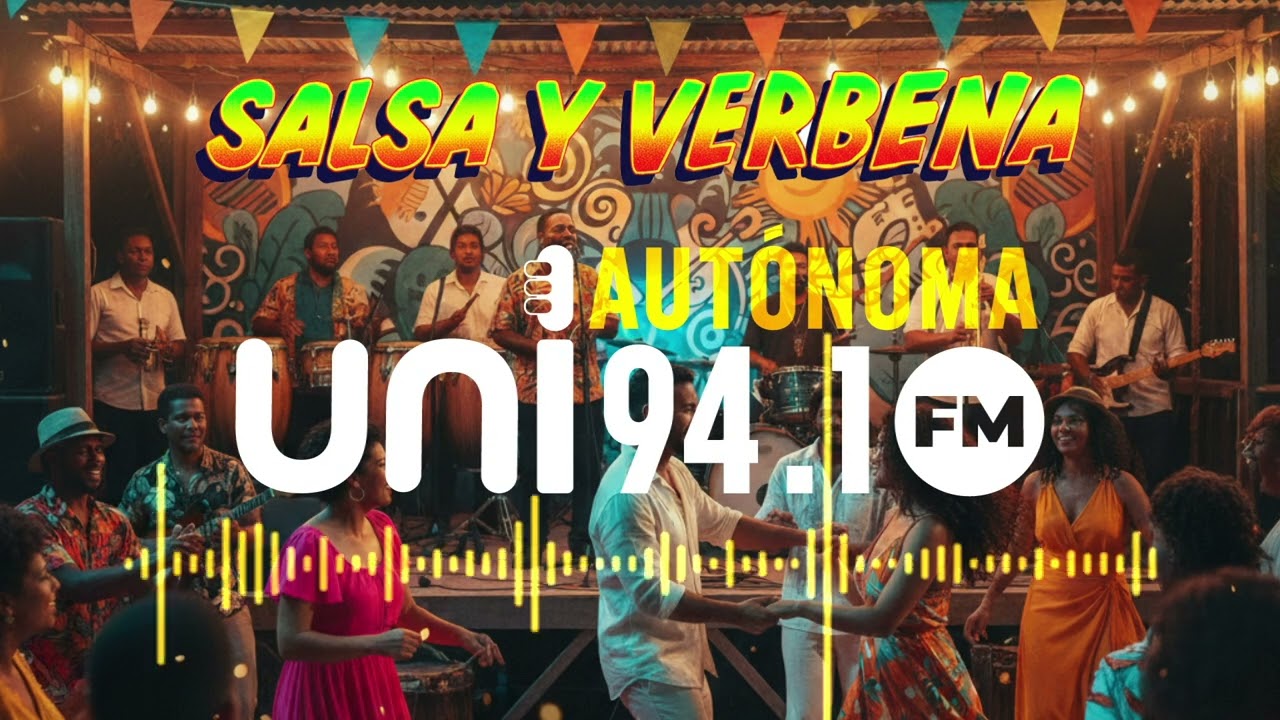 Uniautónoma 94.1 FM - Salsa y Verbena Caribeña Vol. 2 | Picotero para Bailar y Vacilar