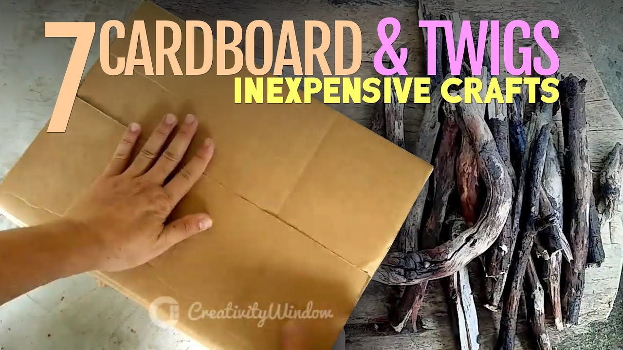 7 INEXPENSIVE CARDBOARD AND TWIGS CRAFTS