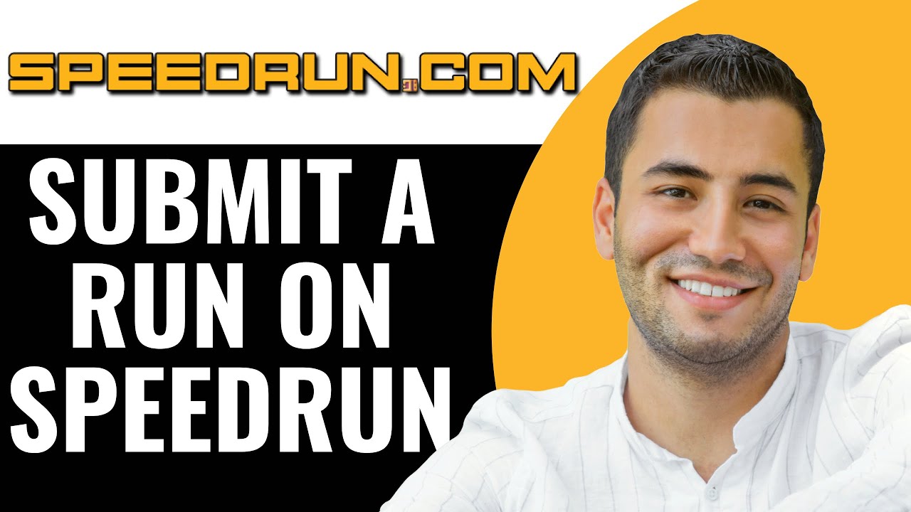 How to Submit a Run on Speedrun.com