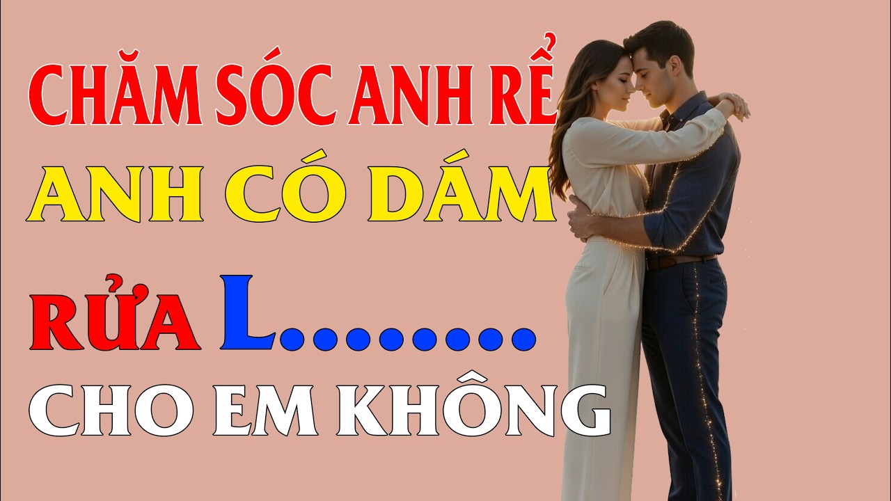 CHĂM SÓC ANH RỂ: Sự Phản Bội Màu Đỏ Ren I Podcast
