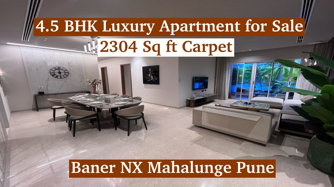 4.5 BHK Luxury Apartment for Sale | 2304 Sq.Ft Carpet | Baner NX Mahalunge Pune | High-End Flat Tour