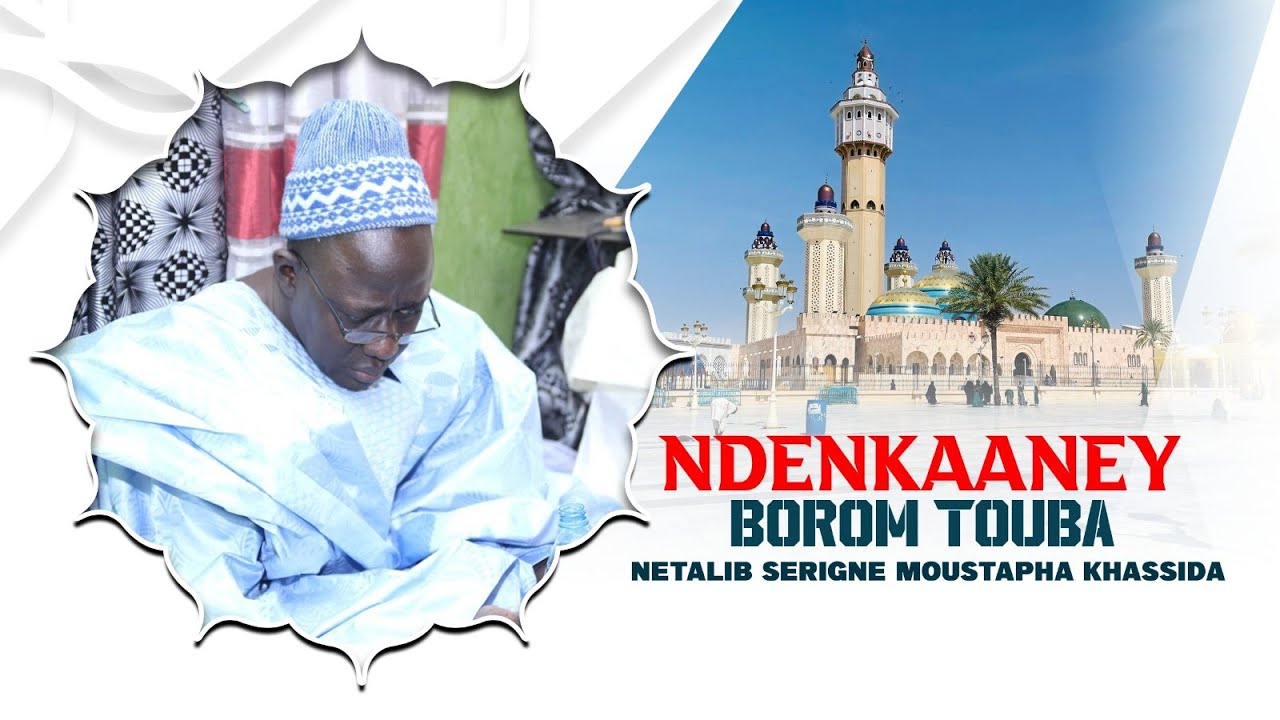 Aka Mata teew lu, Serigne Moustapha Khassida : CI NDÉNKAANEY SËRIÑ TUUBAA