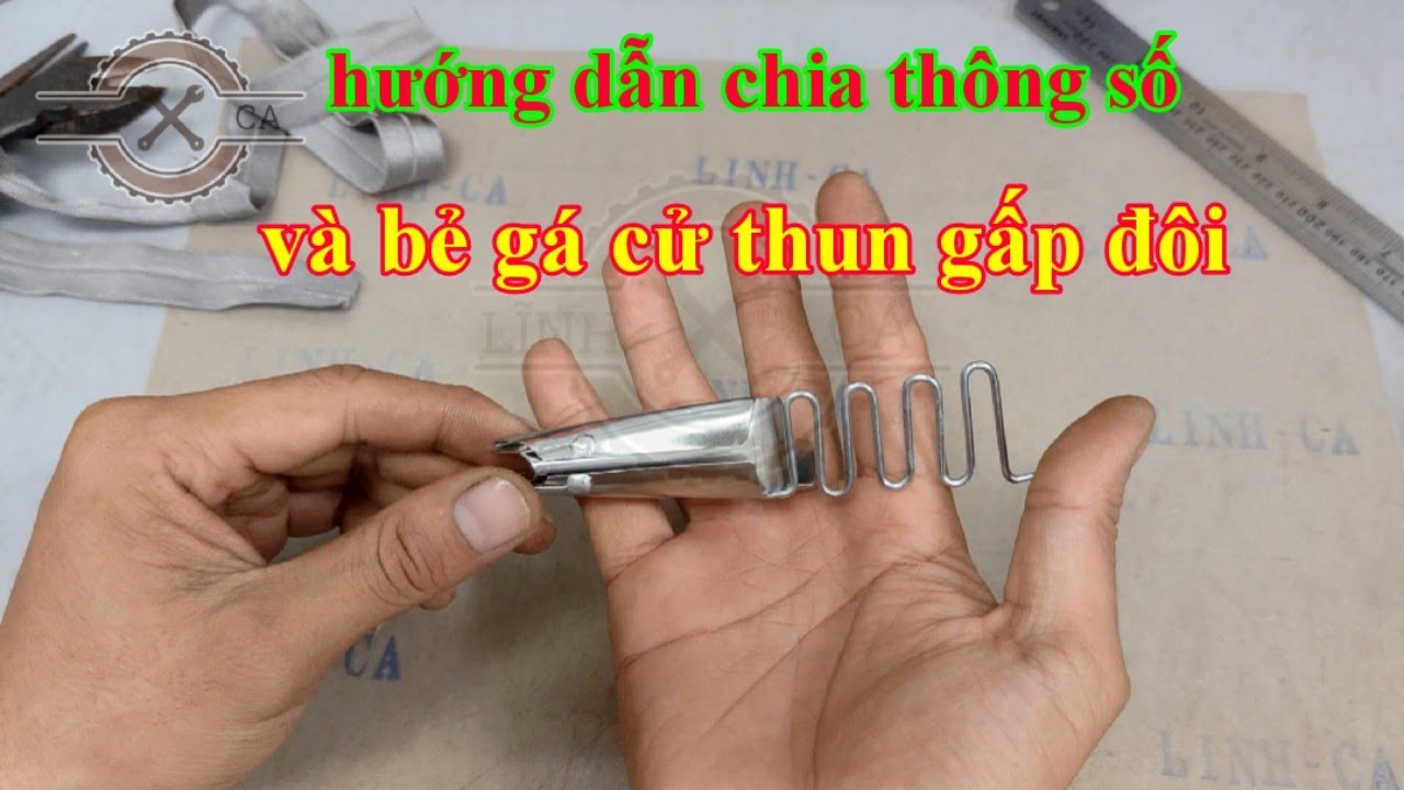 Hướng Dẫn Chia Thông Số,Làm Gá Cử Gấp Đôi,Cử Viền Máy May Công Nghiệp,cử viền máy trụ #linhca