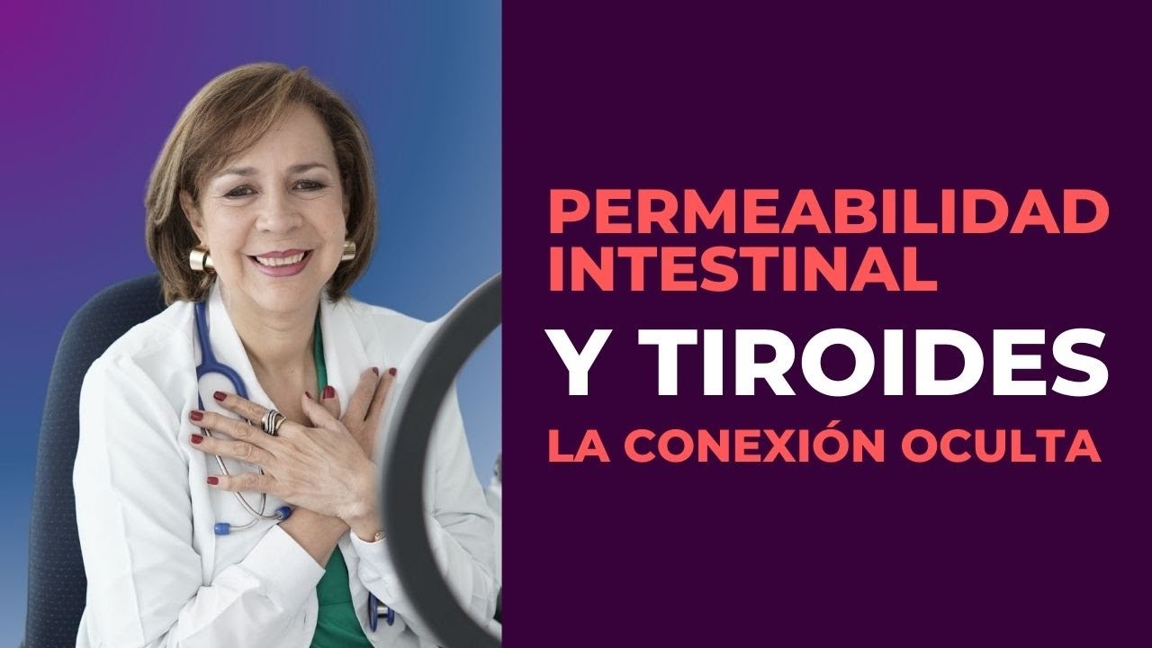 Permeabilidad Intestinal y Hashimoto