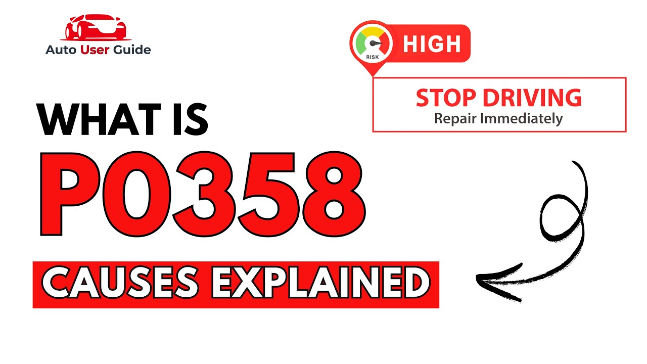 What is P0358 : Engine Error Code Causes Explained