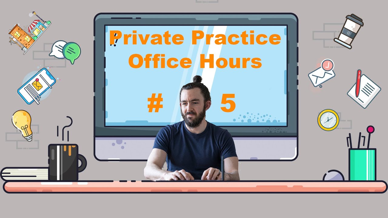 Private Practice Office Hours: Marketing, ALMA vs. Headway, SimplePractice vs TherapyNotes, and more