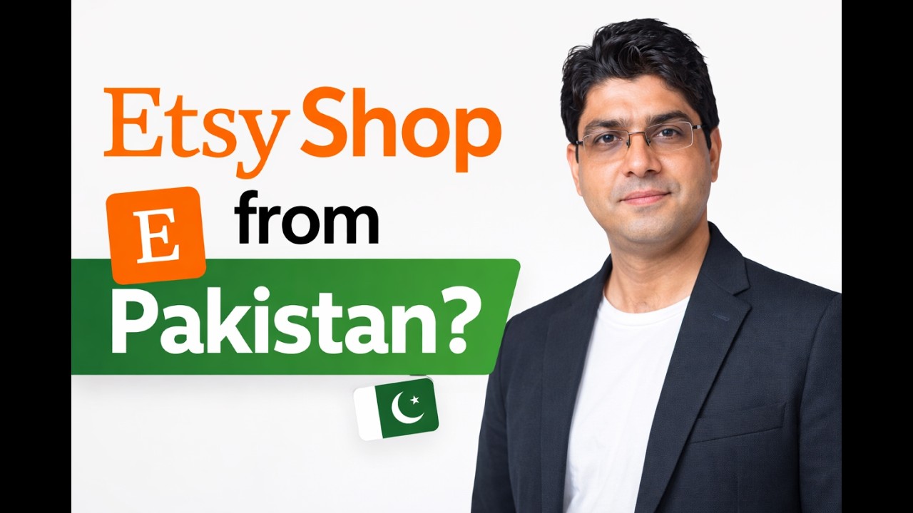 How to Create an Etsy Shop in Pakistan (Step-by-Step Complete Setup Guide)