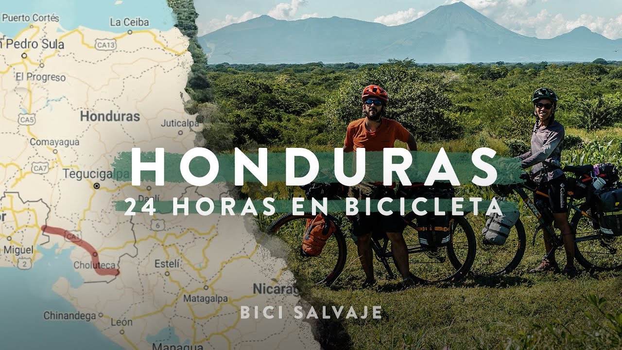 24 horas en HONDURAS 🚴🏽‍♀️ CICLOTURISMO con prisas - Ep23