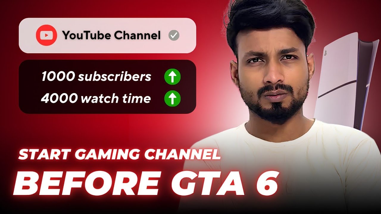 Should You Start a Gaming Channel before GTA 6? YouTube Monetization Tips