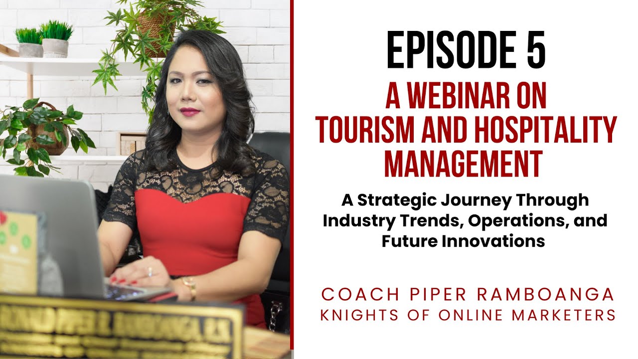Episode 5: Webinar on Tourism and Hospitality Management