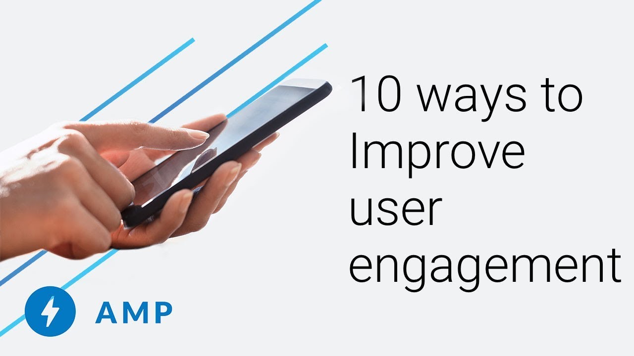 10 ways to improve user engagement on your AMP pages