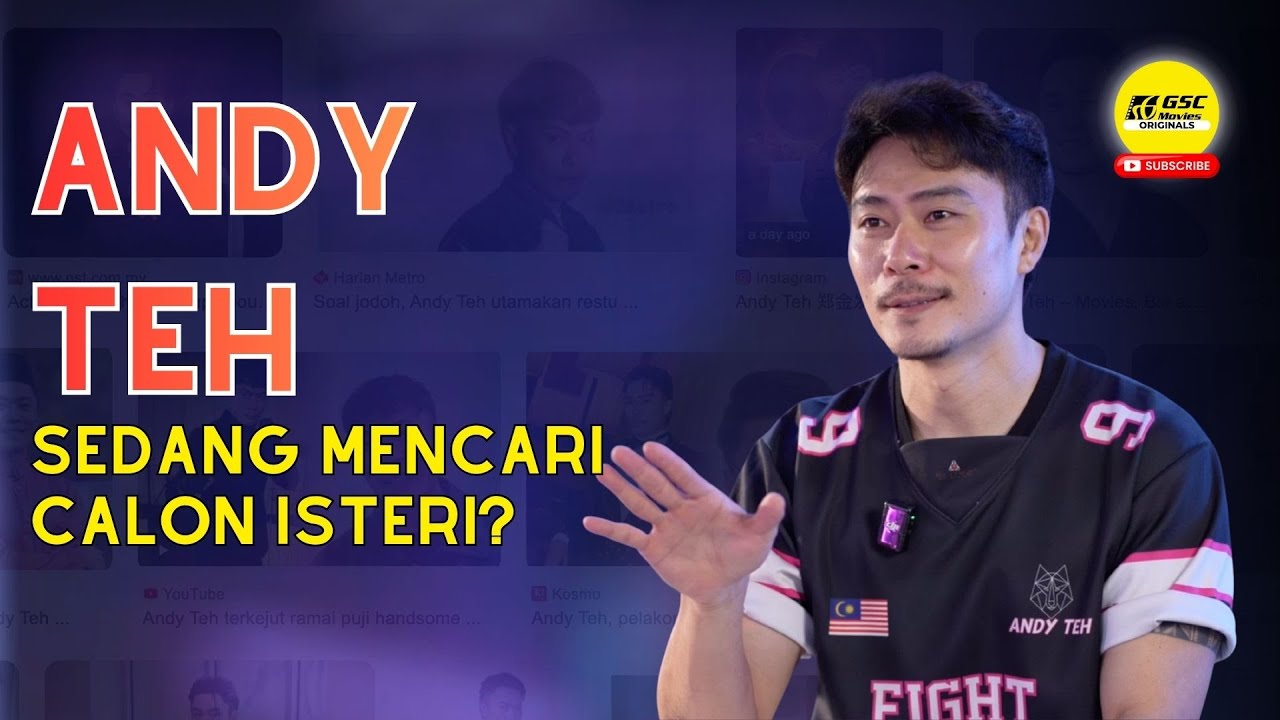 ANDY TEH SEDANG MENCARI CALON ISTERI? KITA KENA DENGAR JAWAPAN SEBENAR! 😳