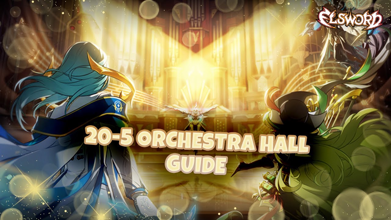 SERPENTIUM RAID 20-5 ORCHESTRA HALL GUIDE! | ELSWORD/엘소드