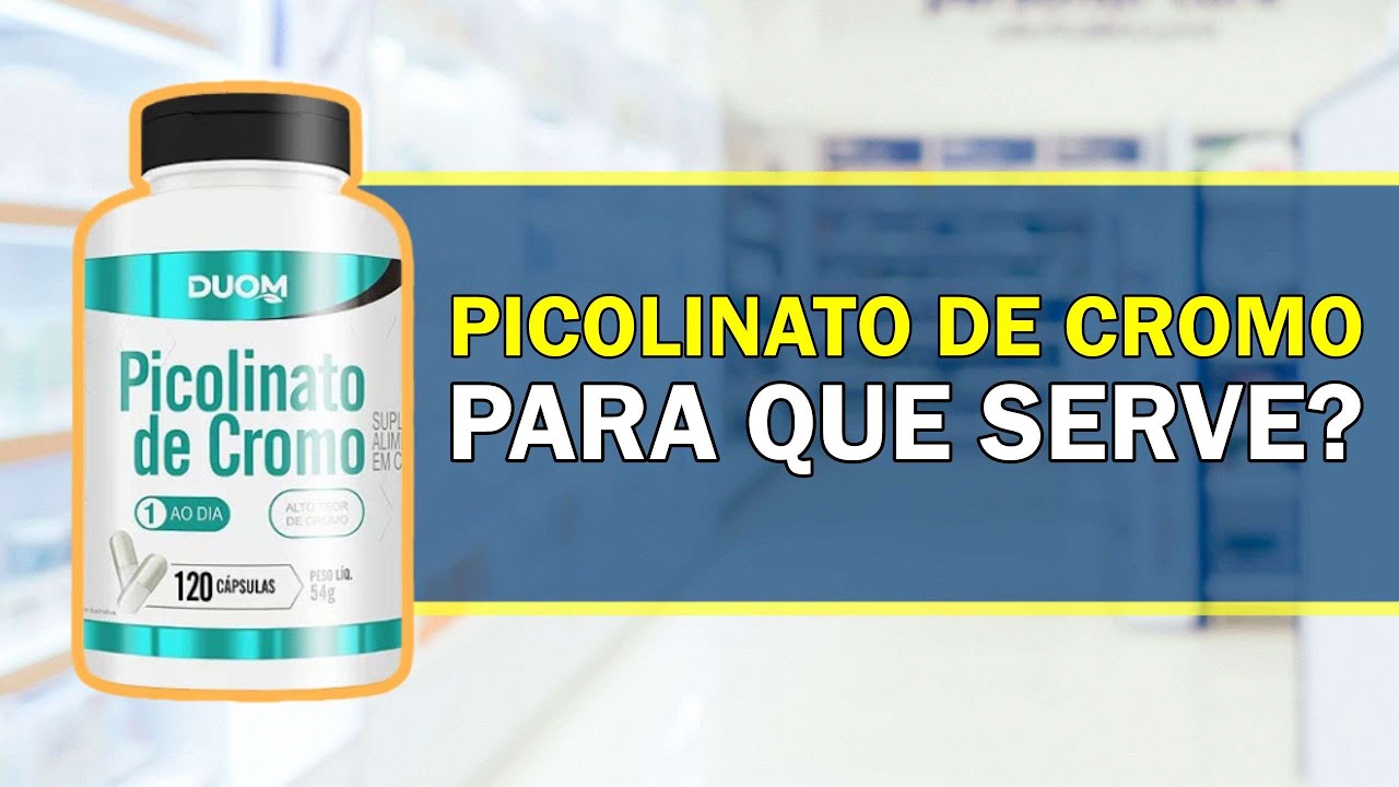 Para que Serve o Picolinato de Cromo? - Bula Simples