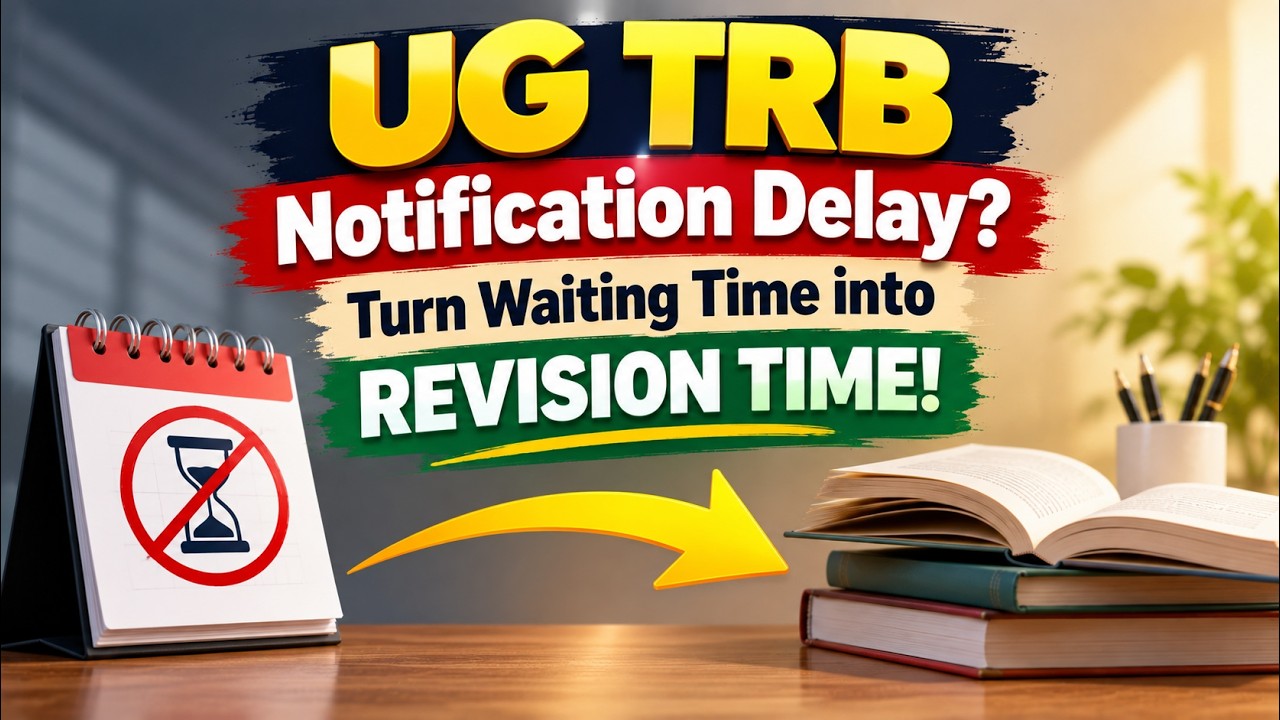UG TRB Notification Delay? Turn Waiting Time into Revision Time! 📚🔥