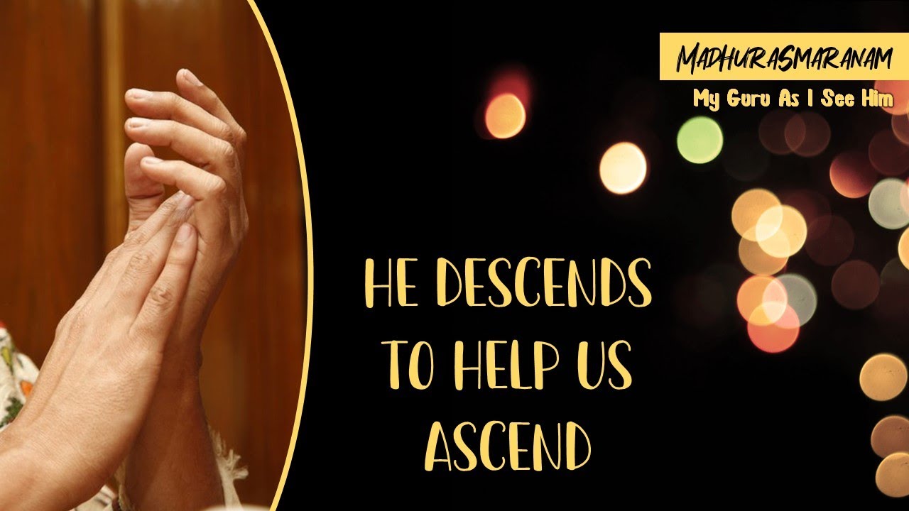 When The Guru Takes Your Hand | Madhurasmaranam #1 | My Guru As I See Him