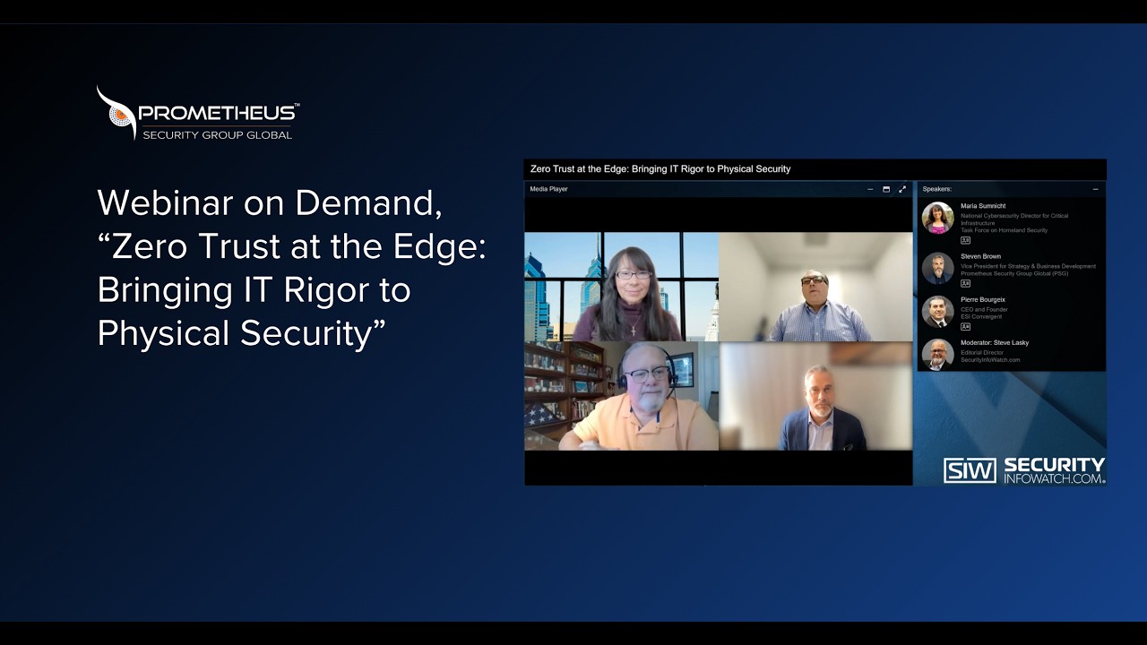 Zero Trust at the Edge Webinar: Bringing IT Rigor to Physical Security