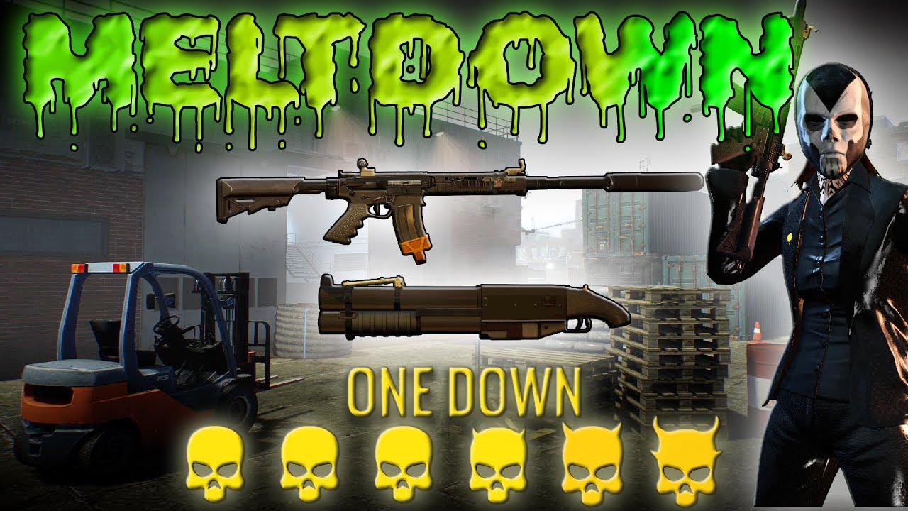 [Payday 2] Meltdown - One Down *Solo* (No AI/Converts)