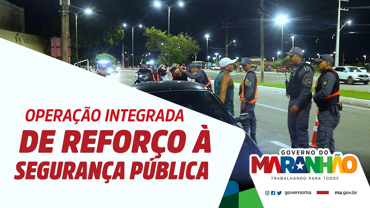 Operação integrada de reforço à segurança pública