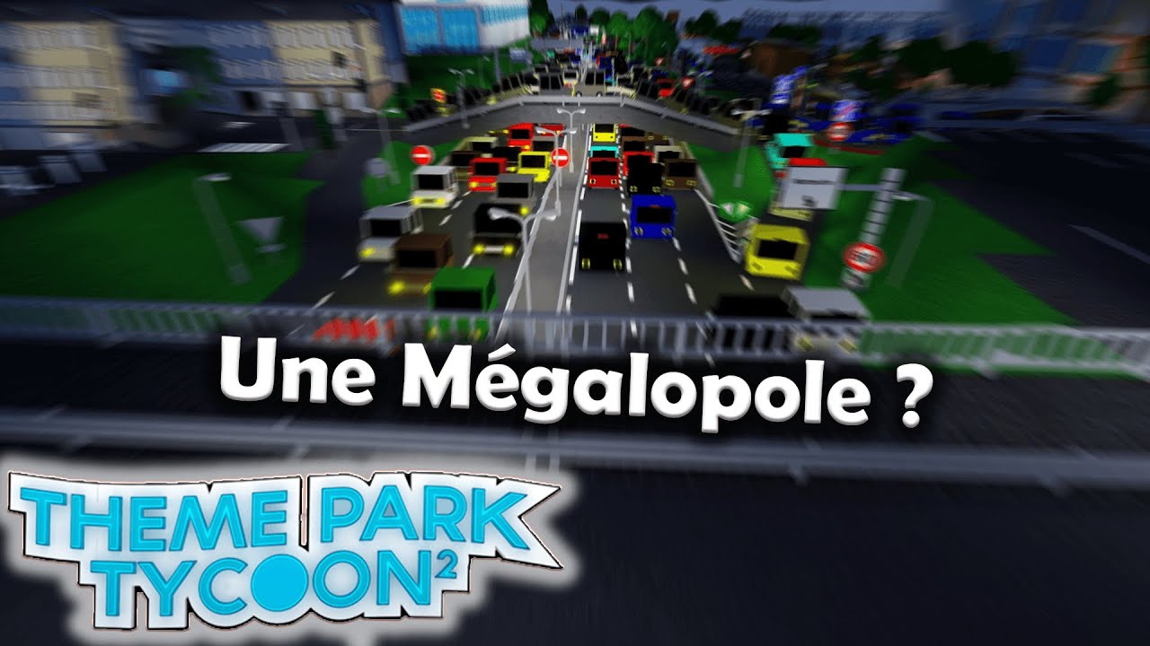 Une Mégalopole ?! | Theme Park Tycoon 2 | Roblox