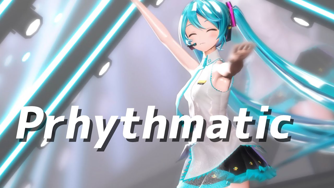 【MMD】Prhythmatic【YYB式初音ミク/Hatsune Miku】