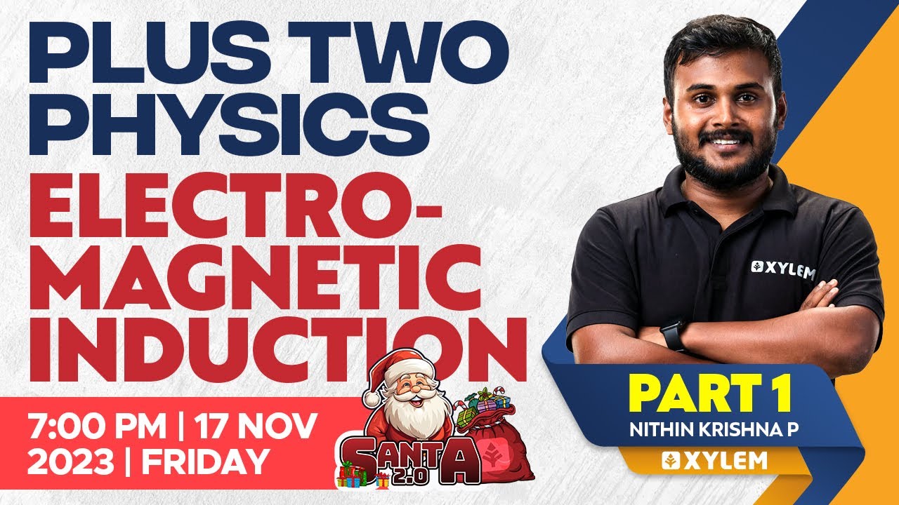 Plus Two - Physics - Electromagnetic Induction - Part 1 | Xylem Plus Two