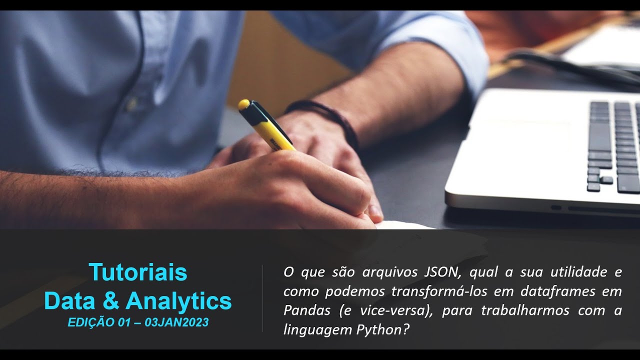 Convertendo arquivos JSON para Dataframes Pandas -  03JAN2023