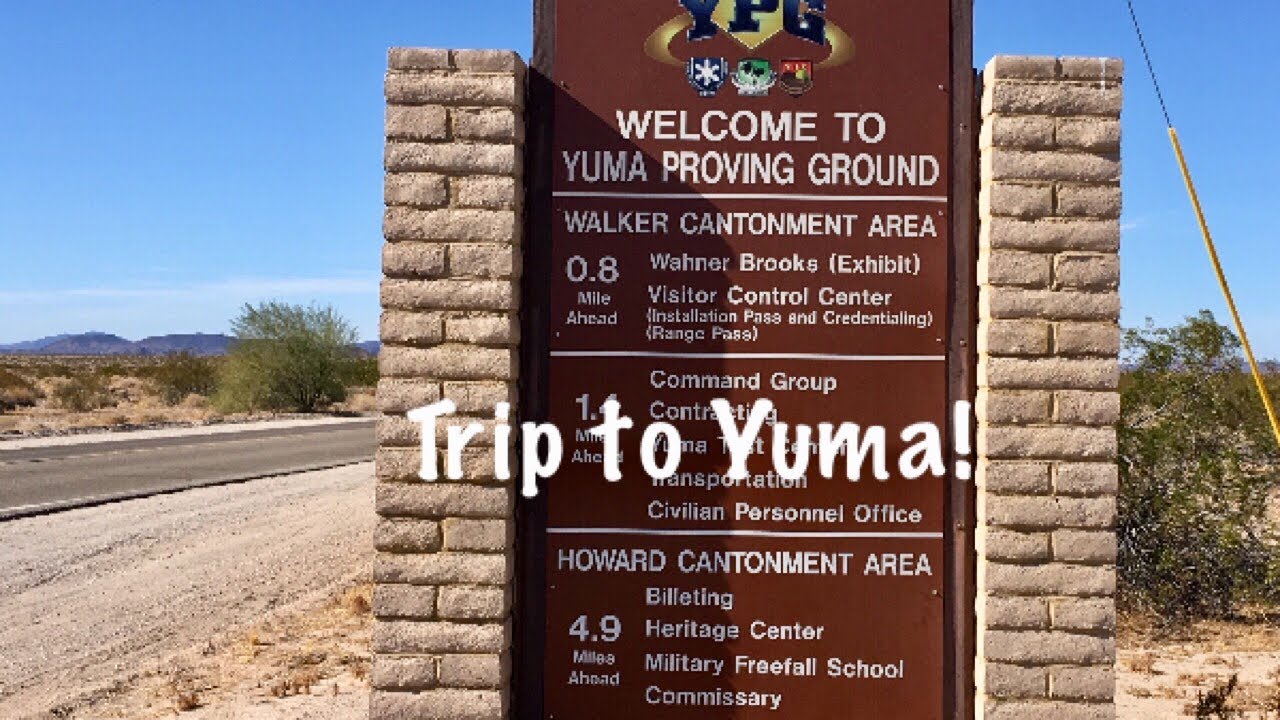 Trip to Yuma Proving Grounds