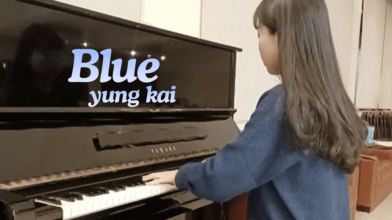 《Blue》 yung kai - piano cover
