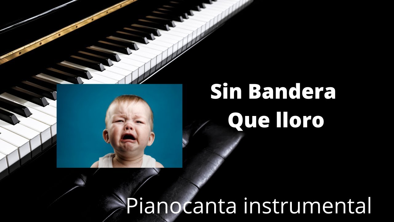 Pianocanta - Que lloro  (Instrumental acústico con piano y letra en video)