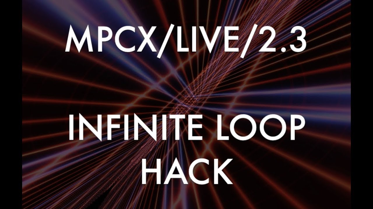 MPC X/LIVE/2.3 INFINITE SUSTAINING LOOP HACK!!!