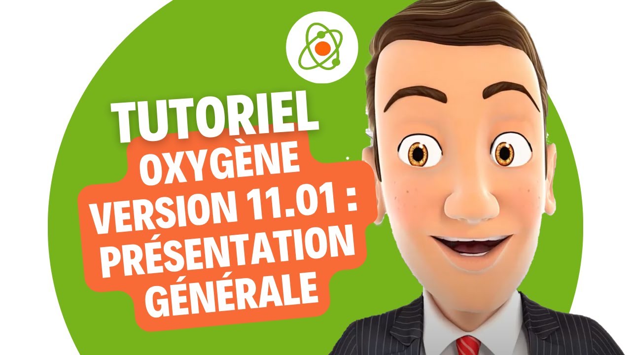 Oxyg&egrave;ne version 11 01 pr&eacute;sentation g&eacute;n&eacute;rale