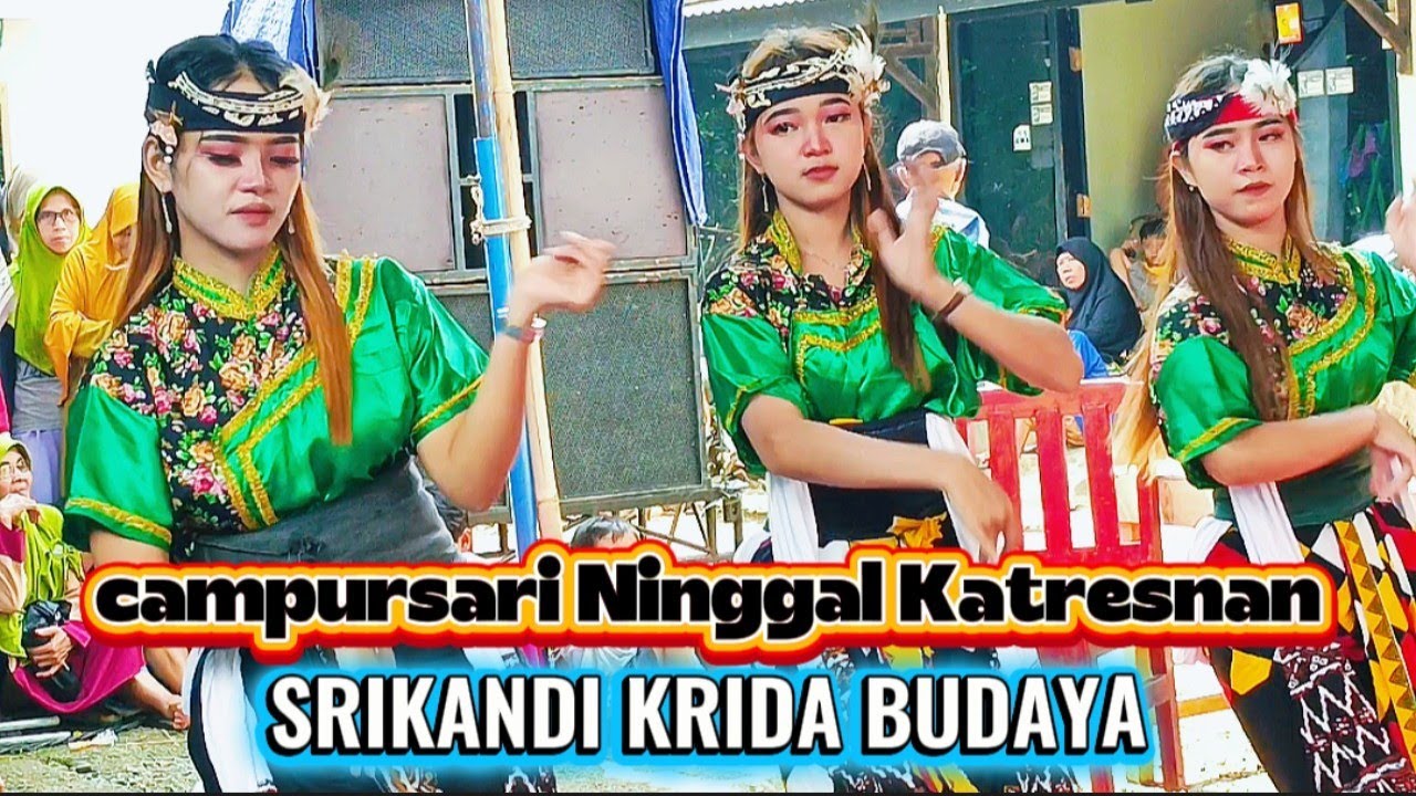 CAMPURSARI NINGGAL KATRESNAN SRIKANDI KRIDA BUDAYA MERTASARI PEYUYON