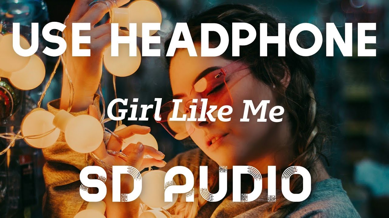 Black Eyed Peas, Shakira - Girl Like Me (8D AUDIO)