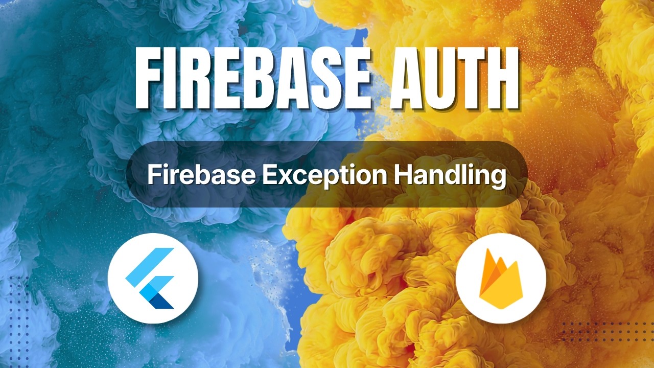 Firebase Auth Exception Handling in Flutter 2026 | Firebase Exceptions
