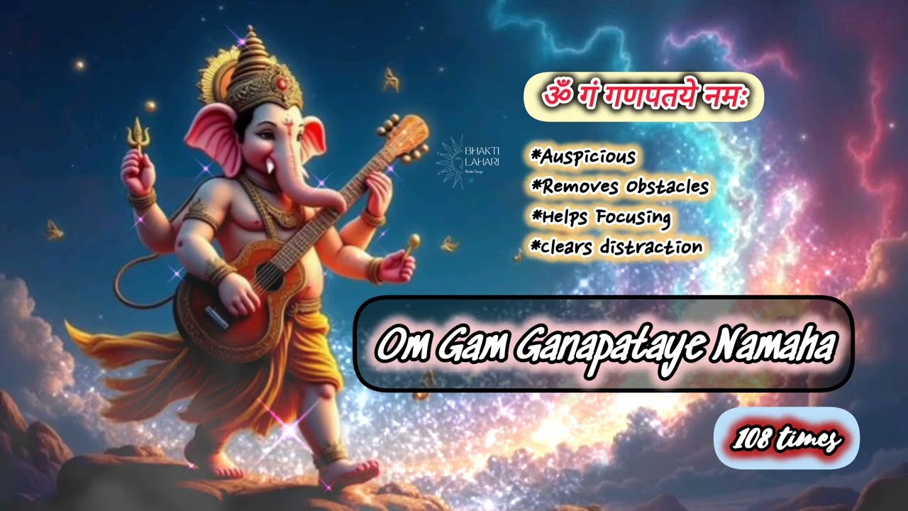 Om Gam Ganapataye Namaha: Deep Meditation Chant for Removing Obstacles