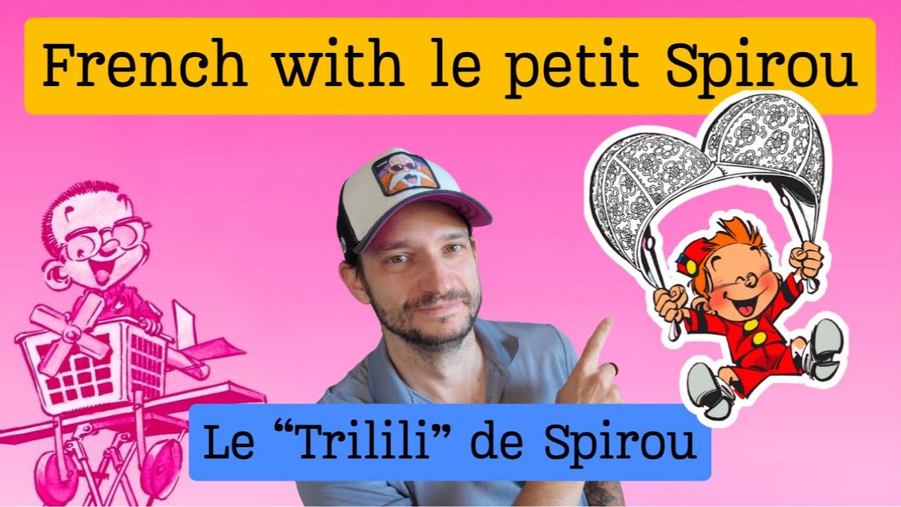 French with le petit Spirou - Le trilili de Spirou