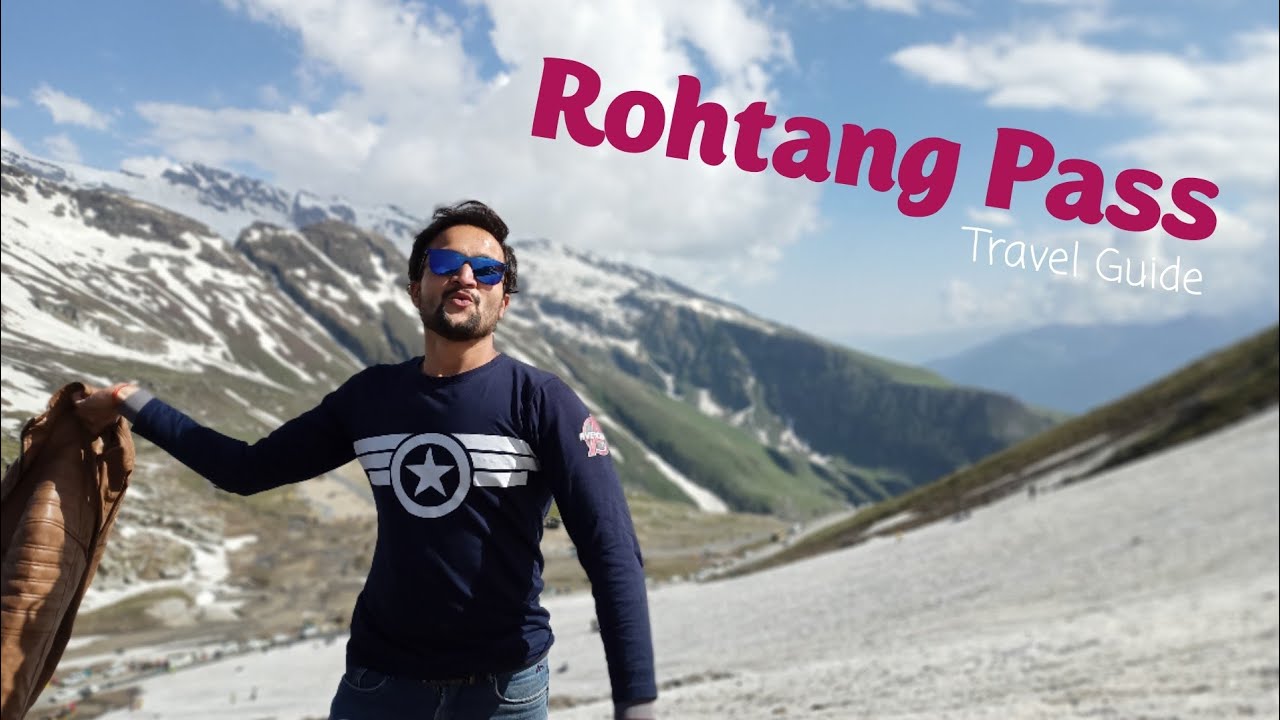Rohtang Pass Manali | Rohtang Pass Tour Budget | Rohtang Pass Tour in Hindi | Rohtang Pass Guide