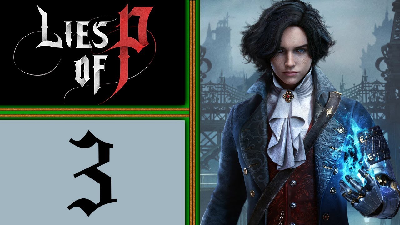 Lies of P playthrough pt3 - Saving Your Maker From... A Donkey? Then, City Hall!
