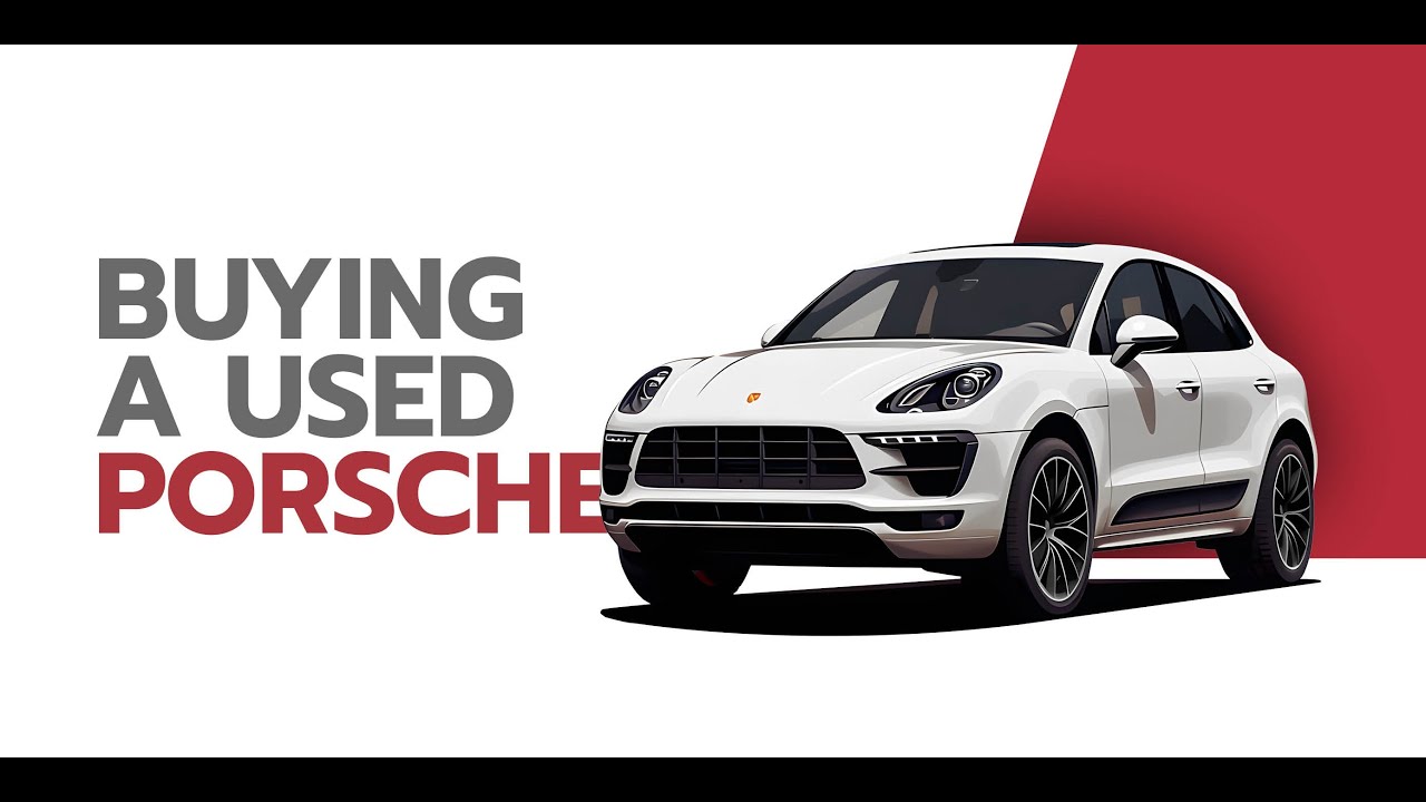 Buying a Used Porsche